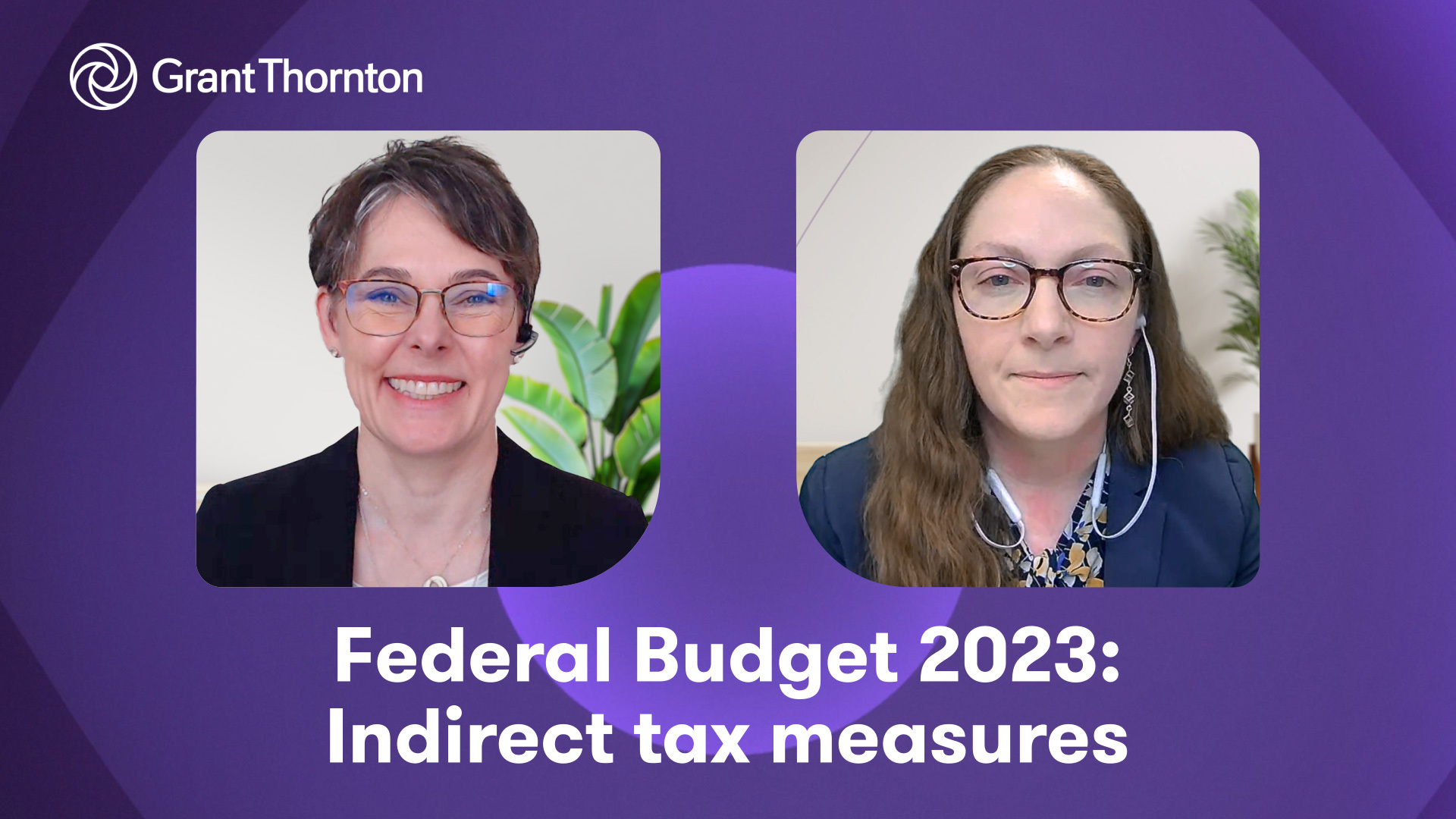 Federal Budget 2023 Indirect tax measures Grant Thornton