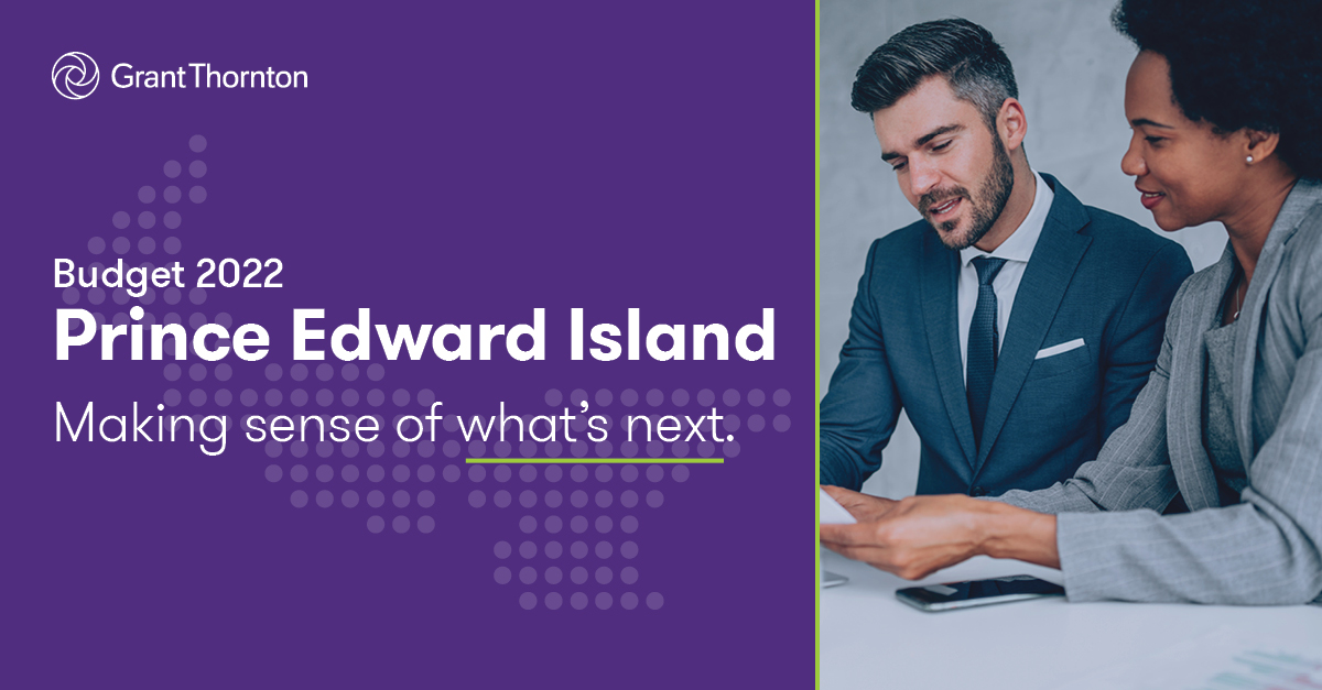 2022 Prince Edward Island budget summary Grant Thornton